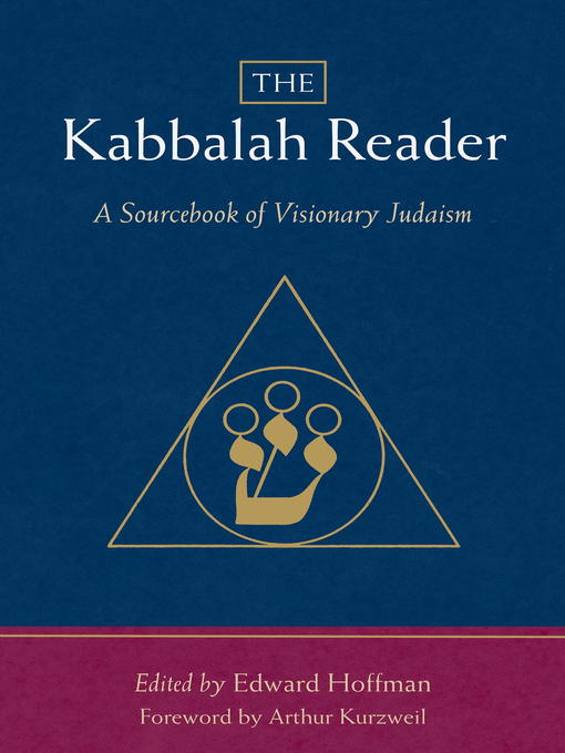 Title details for The Kabbalah Reader by Edward Hoffman - Available